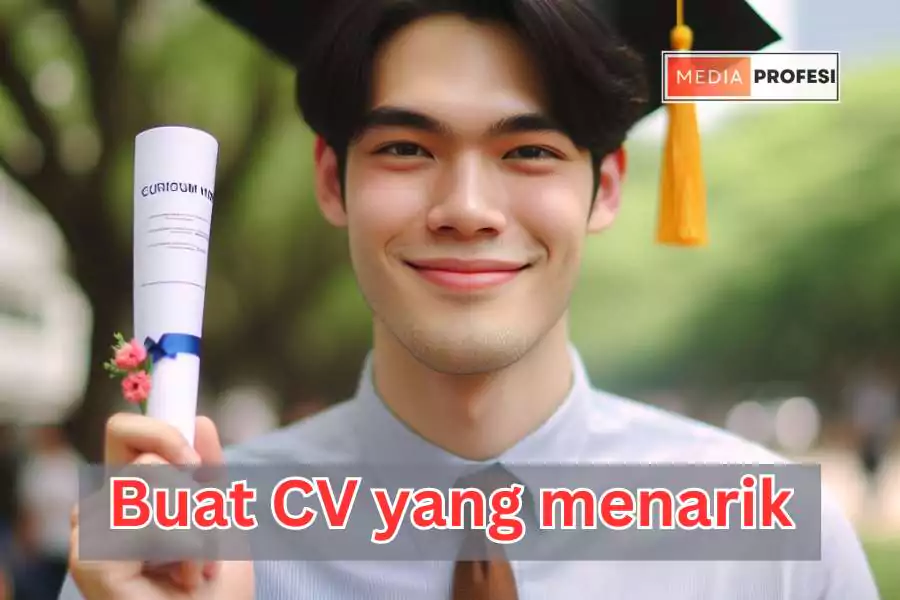 10+ Cara Meningkatkan Peluang Diterima Kerja Yang Efektif Meningkatkan Peluang Diterima Kerja buat cv yang menarik