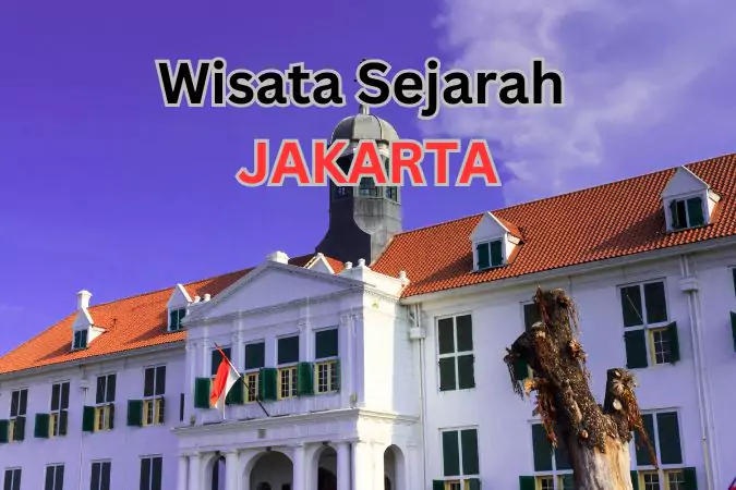 Wisata Sejarah di Jakarta