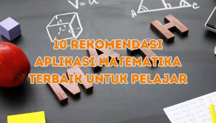 Rekomendasi Aplikasi Matematika Terbaik