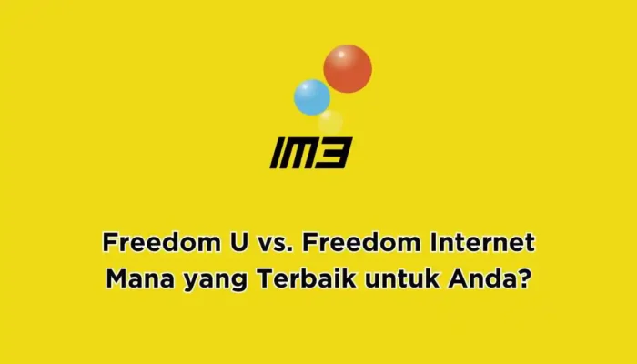 Perbedaan Antara Freedom U dan Freedom Internet