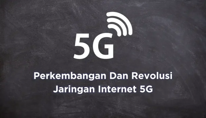 Revolusi Teknologi 5G