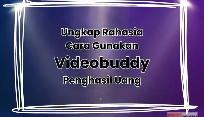 Ungkap Rahasia Cara Menggunakan Videobuddy Penghasil Uang