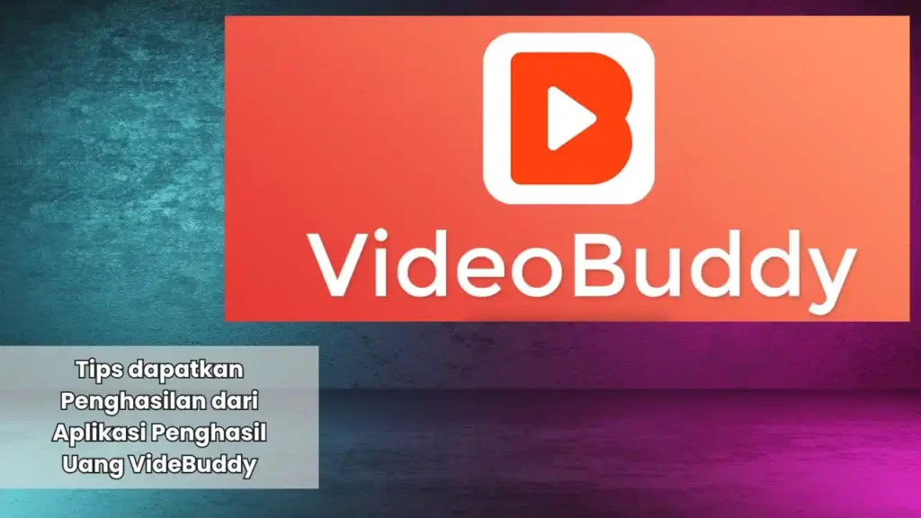 Videobuddy Penghasil Uang : Ungkap Rahasia Cara Menggunakannya Videobuddy Penghasil Uang : Ungkap Rahasia Cara Menggunakannya
