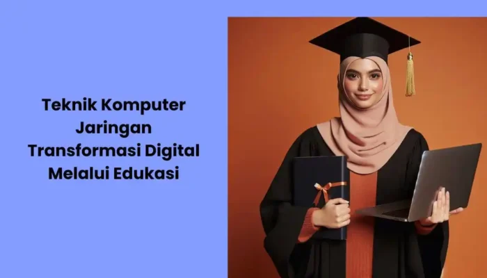 Mata Pelajaran Teknik Komputer Jaringan: Transformasi Digital Melalui Edukasi mata pelajaran teknik komputer jaringan