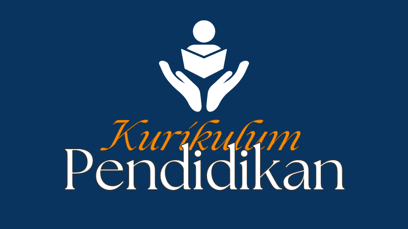 Kurikulum Pendidikan Terkini