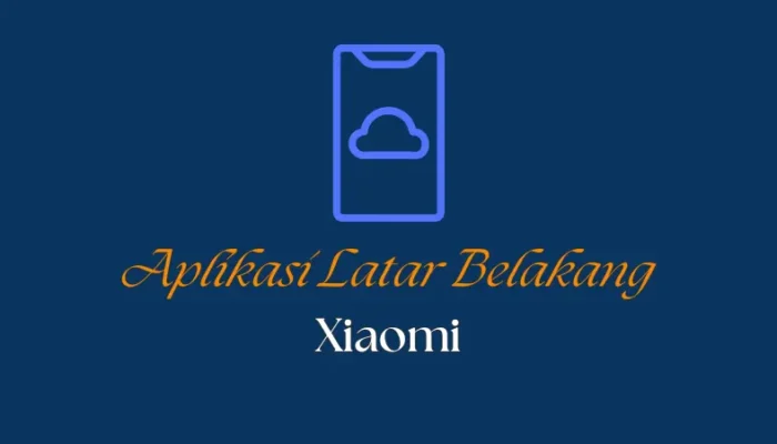 Cara Mengaktifkan Aplikasi Latar Belakang Xiaomi